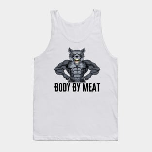 BODY BY MEAT CARNIVORE DIET WOLF FITNESS GYM BODYBUILDING MEAT LOVER Design Tank Top